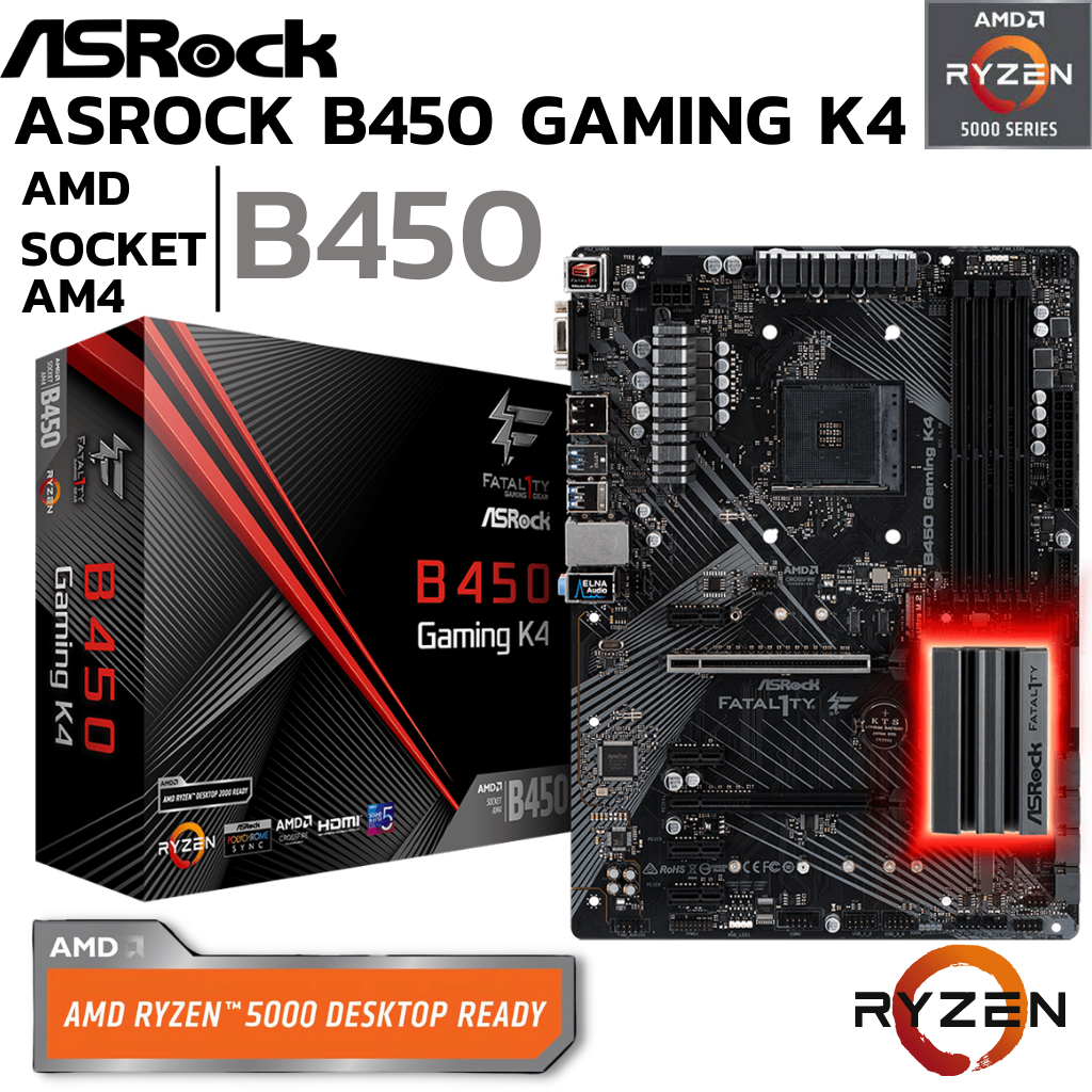 MAINBOARD (เมนบอร์ด) AM4 ASROCK FATAL1TY B450 GAMING K4 DDR4 Support 5000 Series