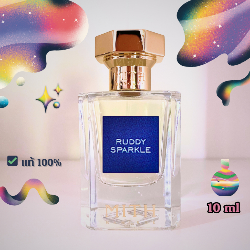 [ 🔆 ซื้อในวิดีโอลด 30% ] แบ่งขาย 10 ml🌸 Ruddy Sparkle | น้ำหอม MITH แท้💯✨