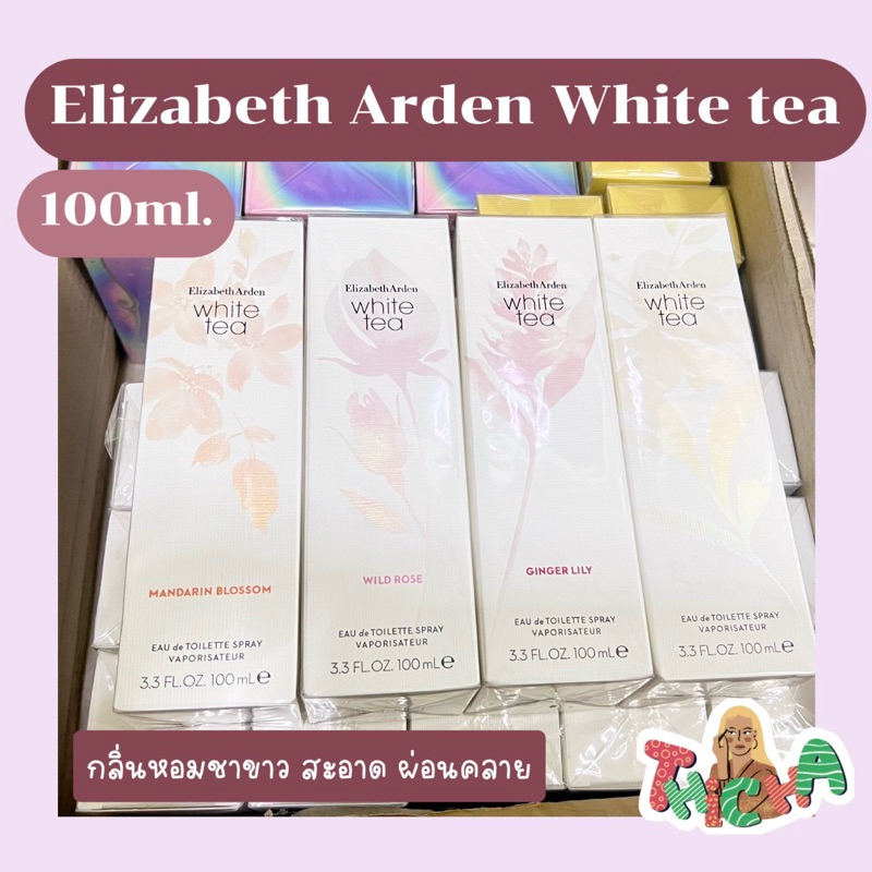 ใช้โค้ดวิดีโอลด30% Elizabeth Arden White Tea,Wild rose,Mandarin blossom,Ginger lily edt 100ml. (กล่องซีล)กลิ่นหอมชาขาว ส
