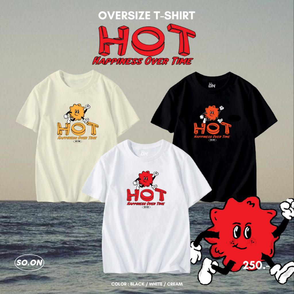 SO.ON เสื้อยืดทรง Oversize ลาย Hot (ใส่โค้ด TGERJLY ลดทันที 60.-)
