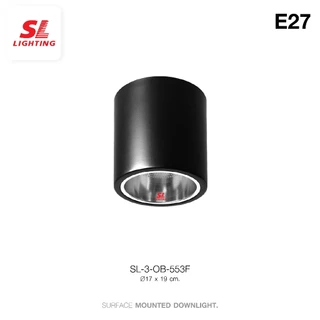 SL LIGHTING | Surface Mounted Downlight โคมไฟติดเพดาน ดาวน์ไลท์ติดลอยทรงกลม ขั้ว E27 รุ่น SL-3-552,553