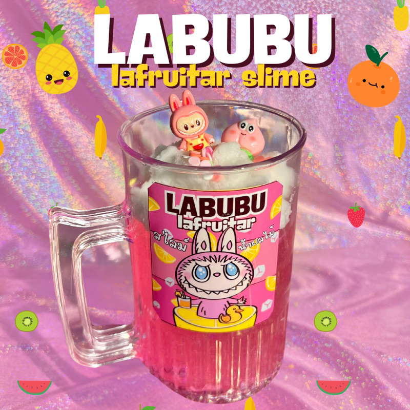 สไลม์ ลาบูบู้ labubu larfruitar กลิ่นหอม แก้วใหญ่