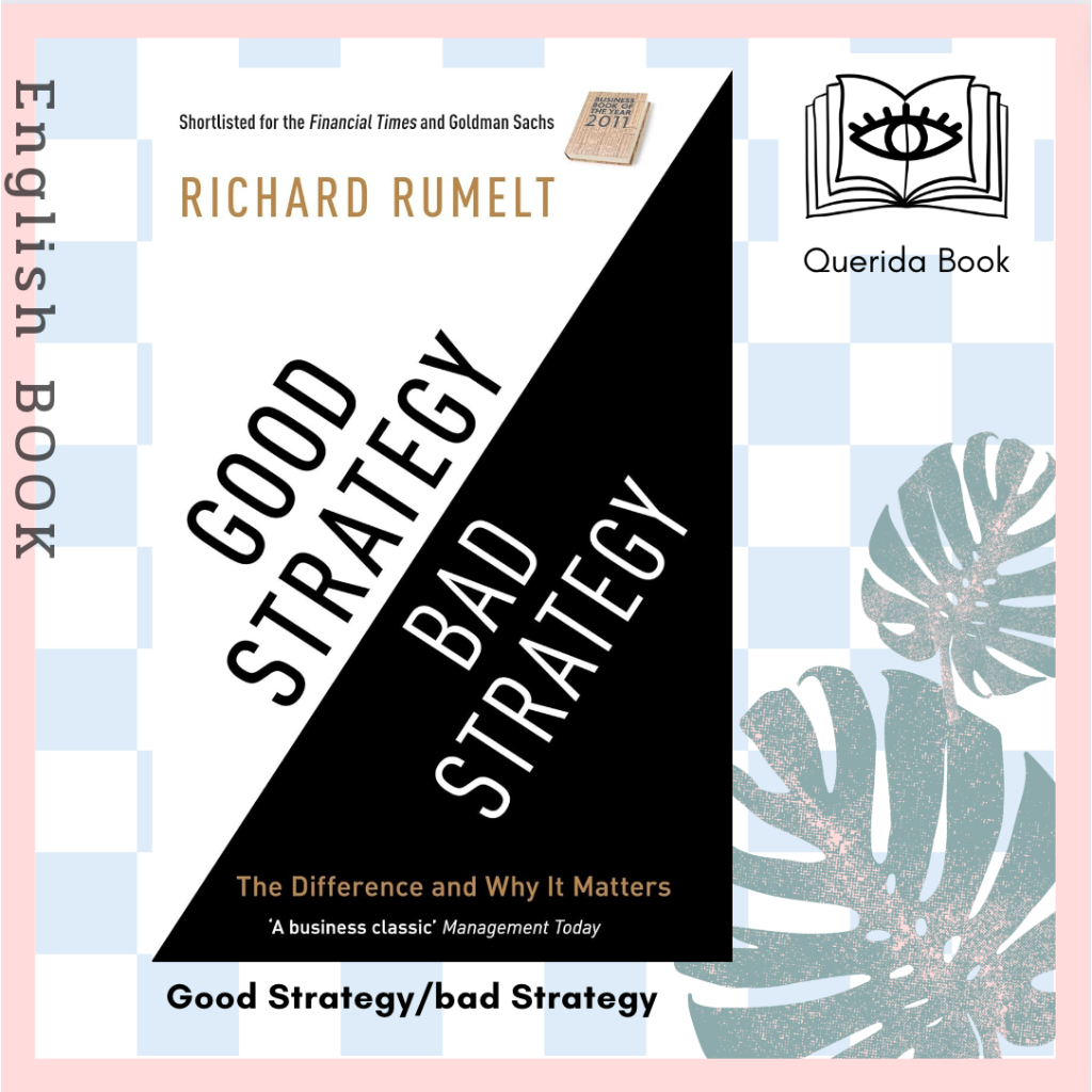 [Querida] หนังสือภาษาอังกฤษ Good Strategy/bad Strategy : The difference and why it matters
