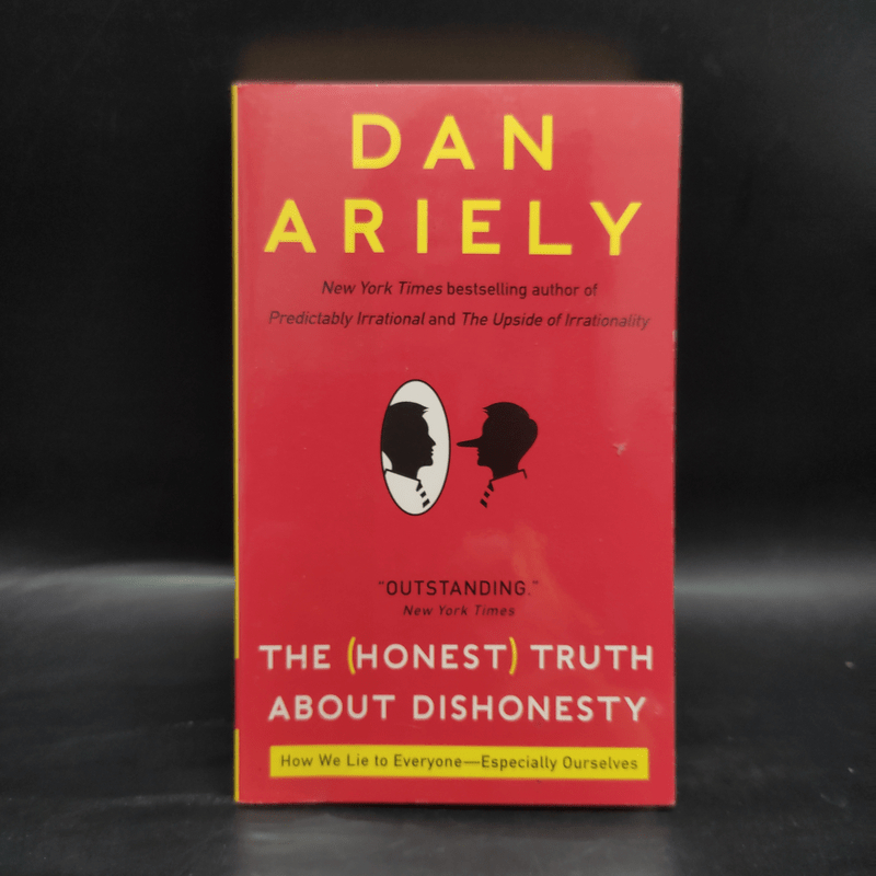The (Honest) Truth About Dishonesty - Dan Ariely
