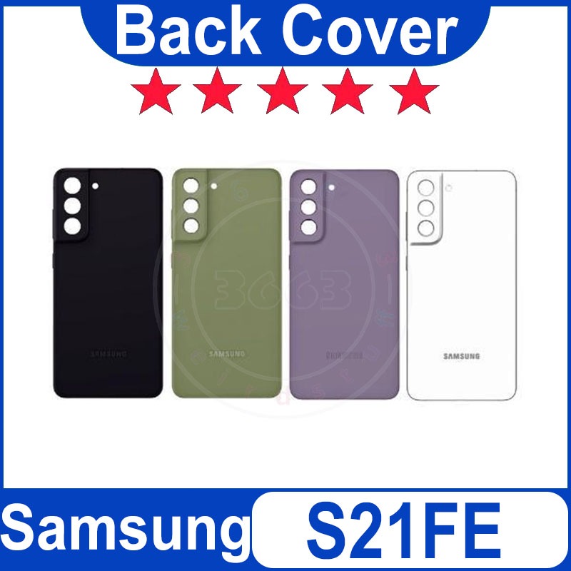 ฝาหลัง (back cover) ใหม่ Samsung S21FE แบตเตอรี่ฝาหลังสำหรับ Samsung S21FE