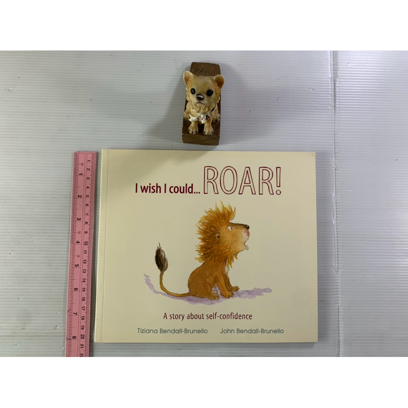 I wish I could ROAR by Tiziana Bendall-Brunello John Bendall - Brunello หนังสือภาษาอังกฤษมือสอง(ปกอ่