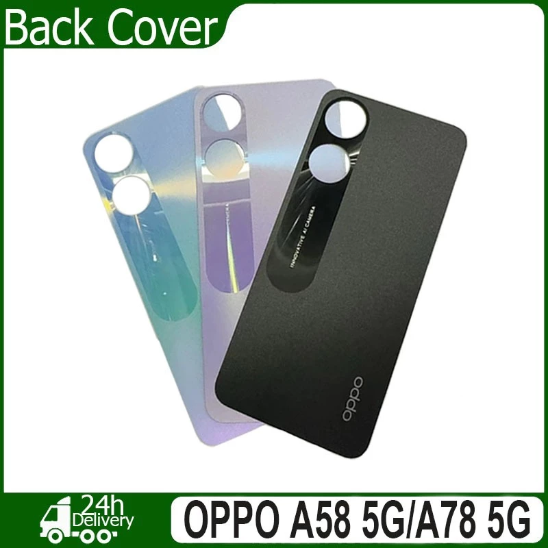 ฝาครอบแบตเตอรี่ด้านหลัง คุณภาพสูง สําหรับ OPPO A58 5G/A78 5G Back Cover OPPO A58 / A78 5G ฝาหลัง