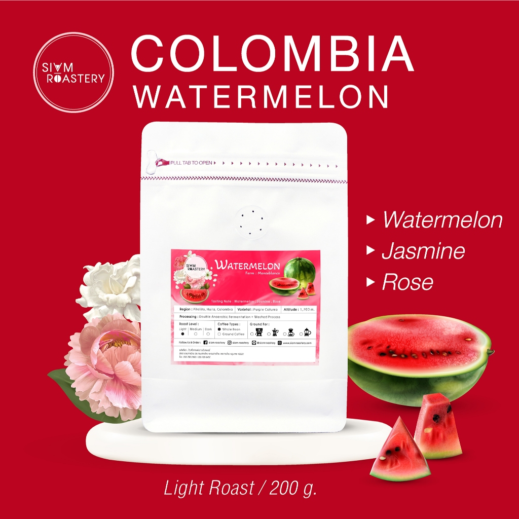 เมล็ดกาแฟโคลัมเบียแตงโม Colombia Watermelon | กาแฟแตงโม กาแฟดอกไม้ กาแฟเมล่อน | คั่วอ่อน | 200g.