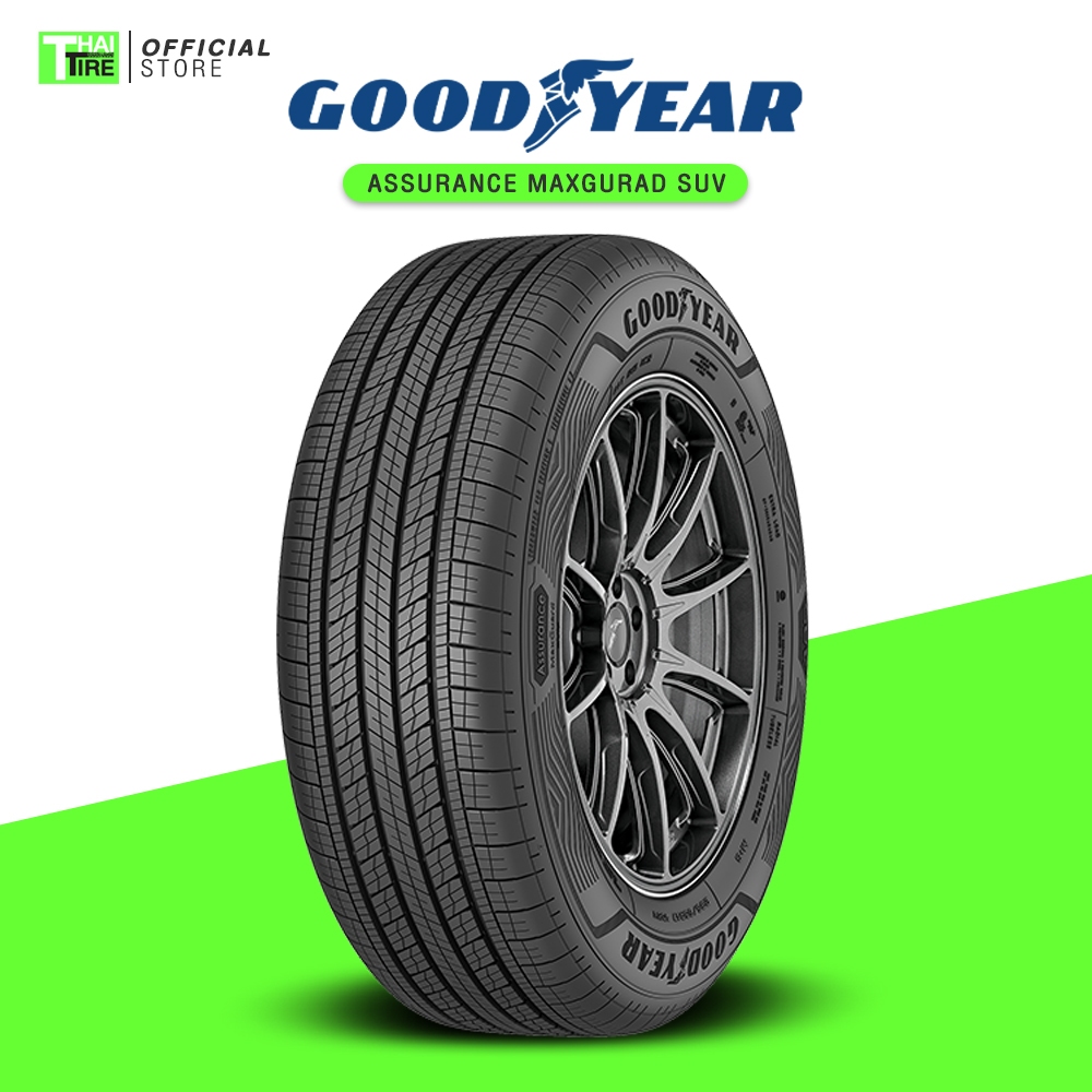 GOODYEAR ASSURANCE MAXGUARD SUV จำนวน 1 เส้น
