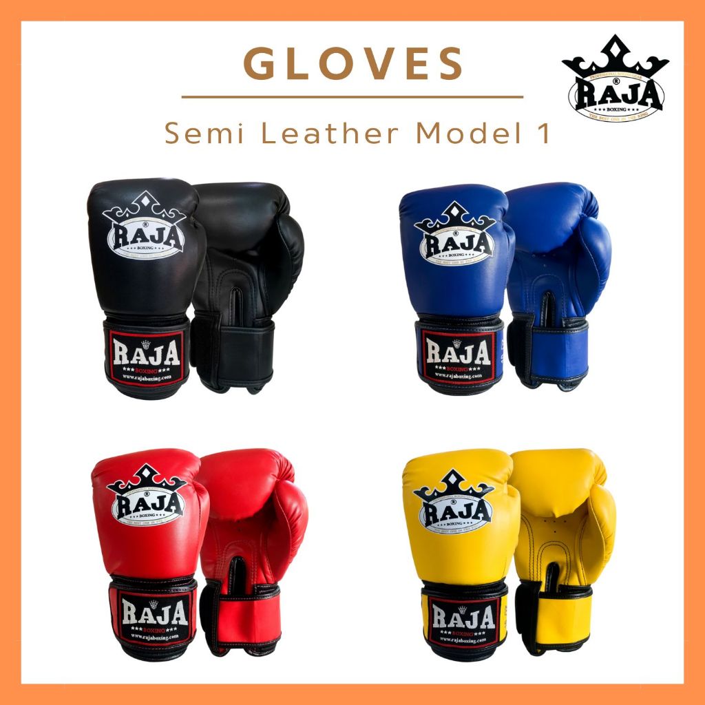 นวมชกมวย นวมมวยไทย นวมราชา ถุงมือ นวมต่อย RAJA BOXING Gloves Model 1 Semi Leather (หนังไมโครแท้ 100%)
