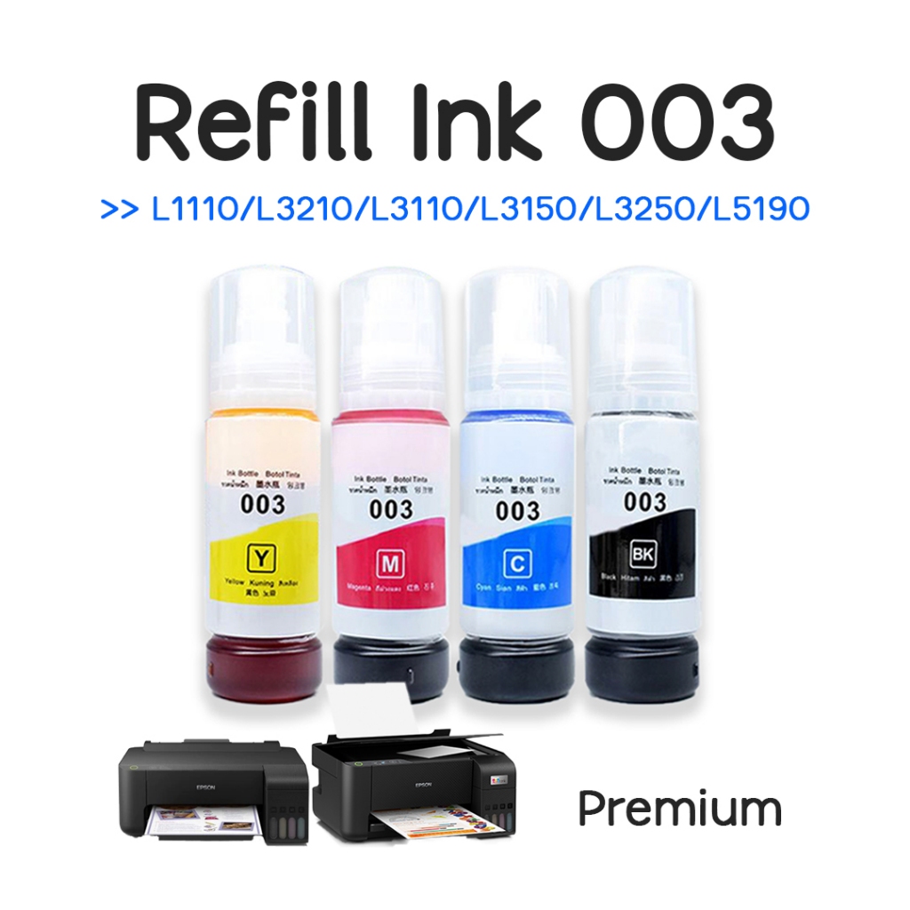 หมึกเติม 003 Premium Ink สำหรับ EPSON L1110/L3110/L3150/L3210/L3216/L3250/L3256/L5290