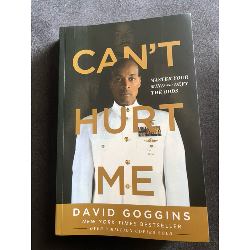 Can’t hurt me หนังสือ จิตวิทยา พัฒนาตนเอง David Goggins Master your mind and defy the odds.