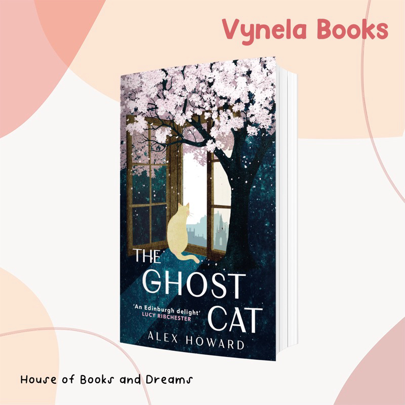 VYNELA (หนังสือภาษาอังกฤษ / NEW UK EDITION) THE GHOST CAT: 12 DECADES, 9 LIVES, 1 CAT — ALEX HOWARD