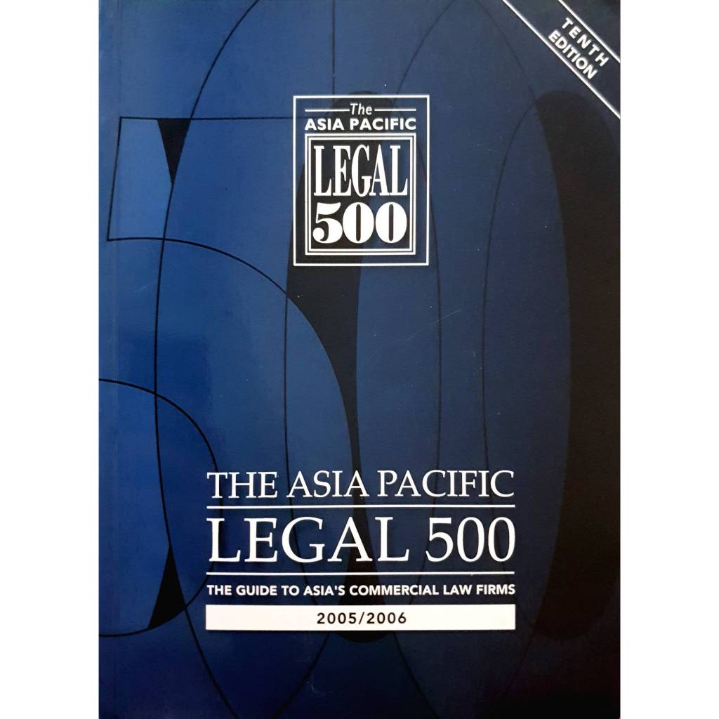 Book: THE ASIA PACIFIC LEGAL 500 THE GUIDE TO ASIA'S COMMERCIAL LAW FIRMS
