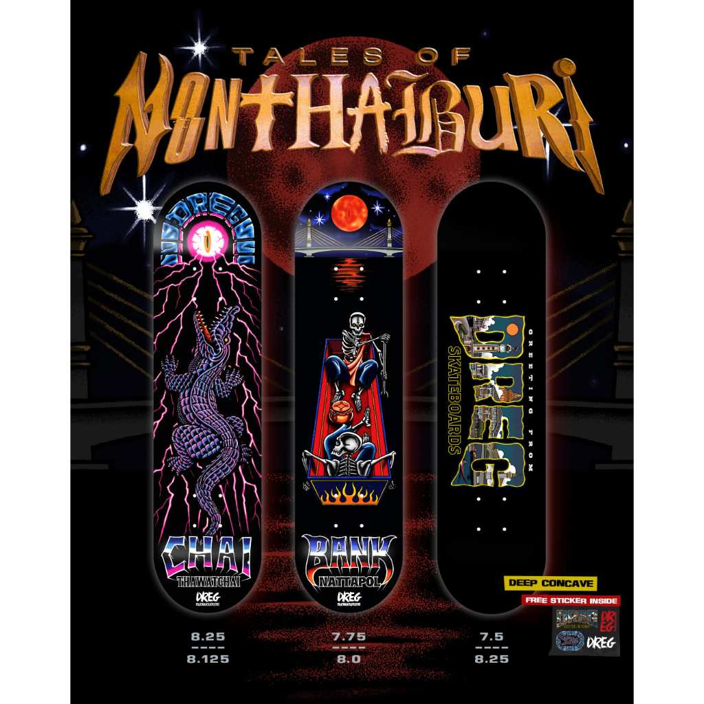 DREG Tale of nonthaburi skateboards deck ( แผ่นสเก็ตบอร์ด )