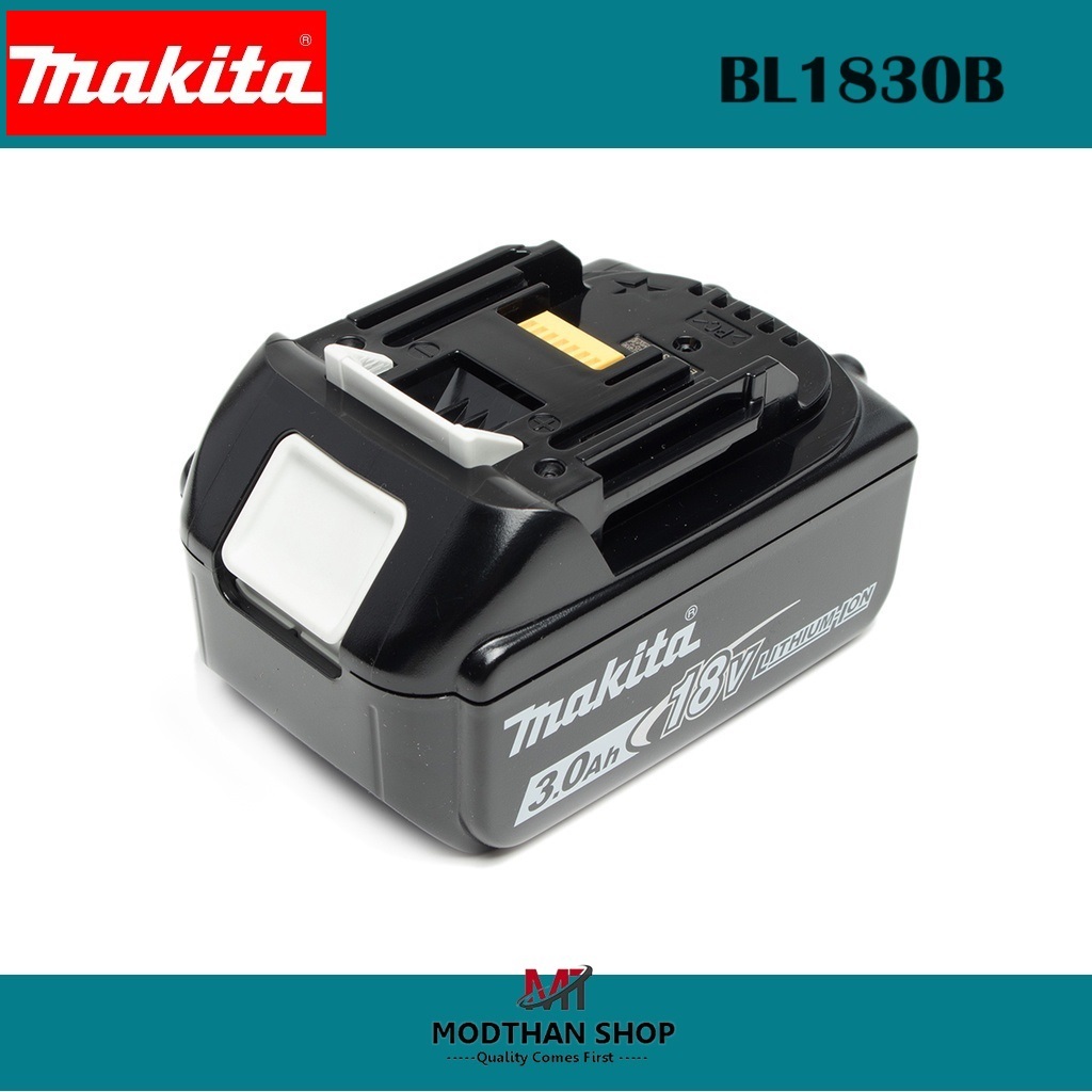 MAKITA แบตเตอรี่ ลิเธียมไอออน 18V 3.0 ah รุ่น BL1830B ใช้กับเครื่องชาร์จ รุ่น DC18RC / DC18SD / DC18