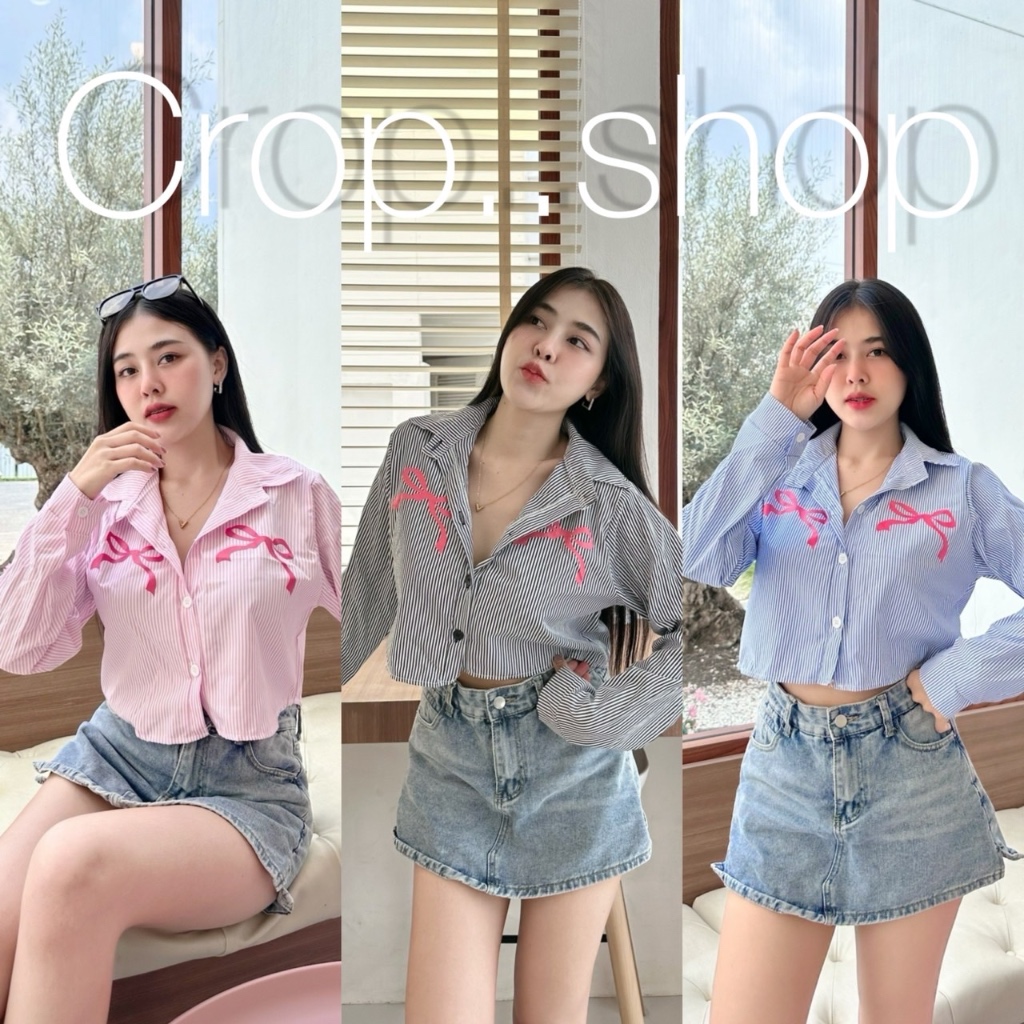 crop..shop เสื้อเชิ้ตคอปก ลายทาง เเต่งโบว์2ข้างน่ารัก ครบจบในตัวเดียว เเต่งงายใส่กับอะไรก็ปังจ้า