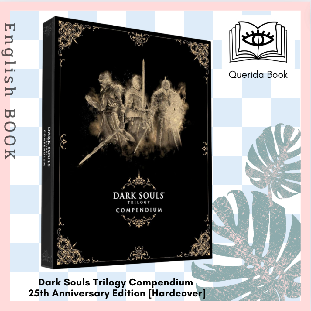 [Querida] หนังสือภาษาอังกฤษ Dark Souls Trilogy Compendium 25th Anniversary Edition [Hardcover] by Fu