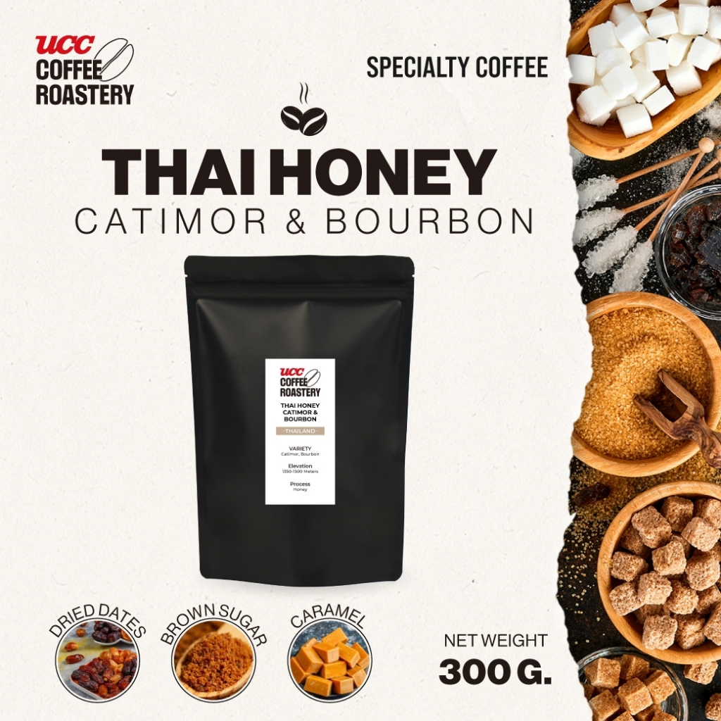 UCC Roastery - THAI HONEY CATIMOR & BOURBON (coffee bean) เมล็ดกาแฟคั่วอ่อนค่อนกลาง 300g.