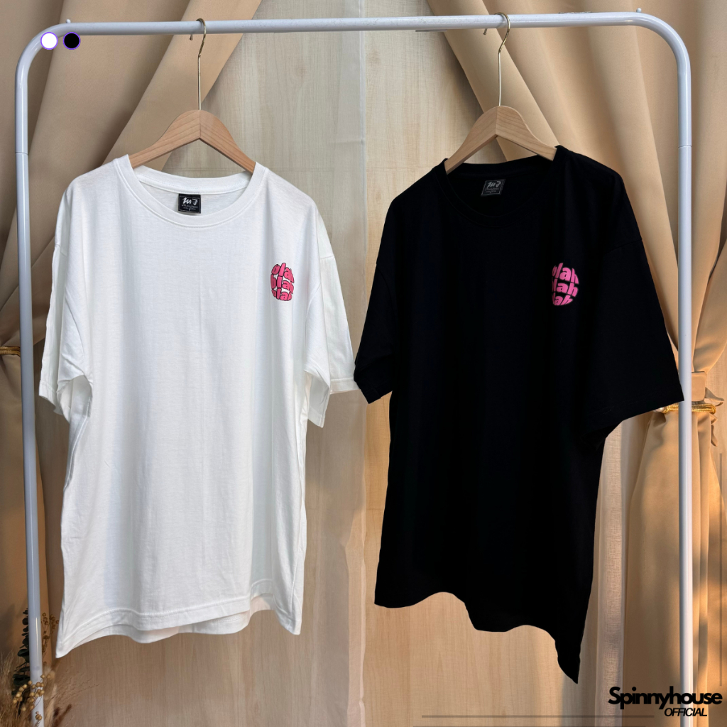 SpinnyHouse เสื้อยืดโอเวอร์ไซต์ สกรีนช่วงอก อกถึง 50' ทรงสวยผ้าระบายอากาศดี ทรงUNISEX รุ่น โอเวอร์ไซต์blah