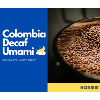 เซ็ท3ถุงสุดคุ้ม HORMM ตัวขายดี "COLOMBIA decaf swiss water" ตัวนี้ละมุนมากเลย สกัดกาแฟอีนจากโคลัมเบีย -ปกใหม่ กาแฟเดิม