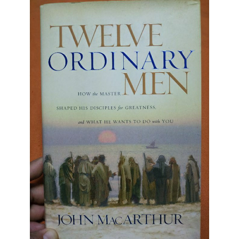 Twelve Ordinary Men, John MacArthur