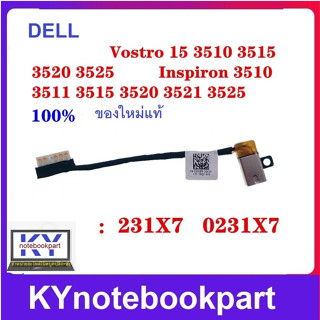 สายไฟ DC IN Dell Achievement Vostro 15 3510 3515 3520 3525 Inspiron 3511 3521 0231X7