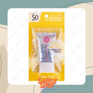 (1ชิ้น) Cathy Doll Ultra Light Sun Fluid SPF50 PA++++ เคที่ดอลล์ กันแดด ฟลูอิด