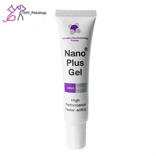 Nano Plus gel 20 g นาโน พลัส เจล เจลใส่แผล สำหรับสัตว์เลี้ยง สุนัข และ แมว