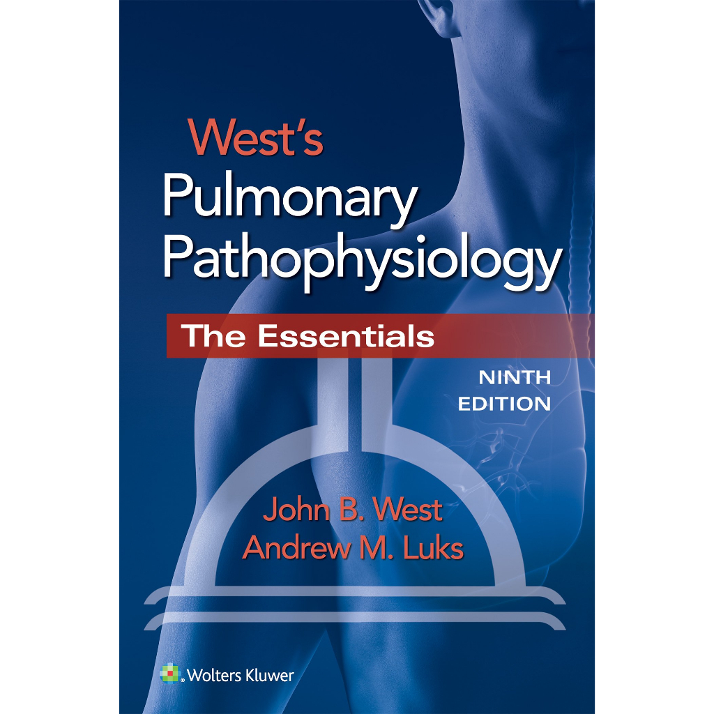 [หนังสือ] West's Pulmonary Pathophysiology พยาธิวิทยา สรีรวิทยา respiratory pathology physiology boo