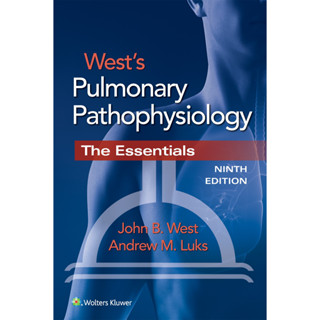 [หนังสือ] Wests Pulmonary Pathophysiology พยาธิวิทยา pathology สรีรวิทยา physiology กายวิภาคศาสตร์ anatomy medicine