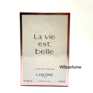 น้ำหอม แท้100% Lancome La Vie Est Belle Eau De Parfum 100mL