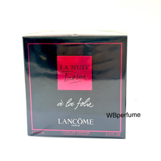 น้ำหอม Lancome La Nuit Tresor a La Folie EDP 75ml