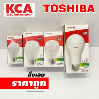 Toshiba หลอดไฟ โตชิบา LED Bulb 4W 7W 10W 15W E27