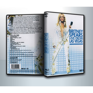 [ DVD ConCert มีปก+สกรีนแผ่น ] Britney Spears Live From Las Vegas ( 1 DVD )