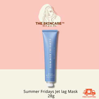 TheSkincare.TH | Summer Fridays Jet lag Mask 28g มาส์กเพิ่มความชุ่มชื้น ทำให้ผิวดูสดชื่น กระจ่างใส