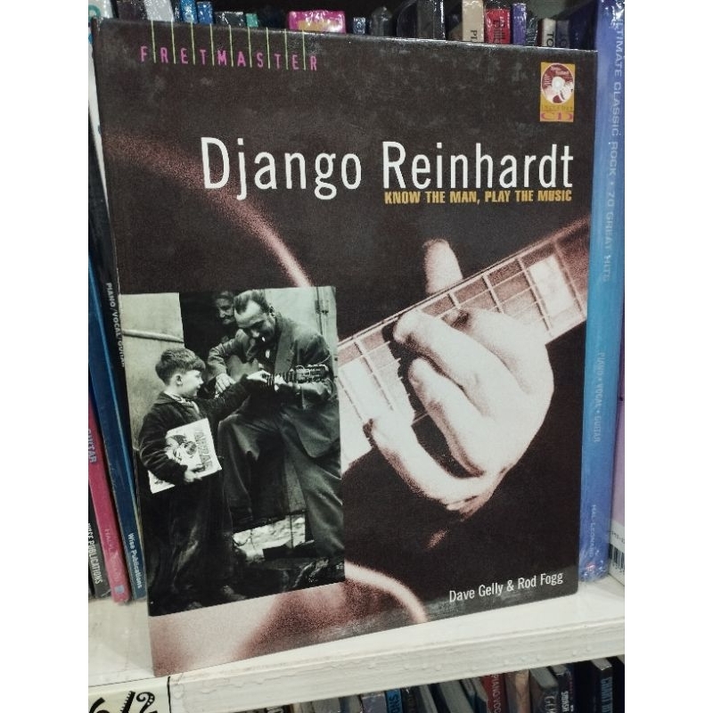 DJANGO REINHARDT - KNOW THE MAN, PLAY THE MUSIC W/CD/9780879308377