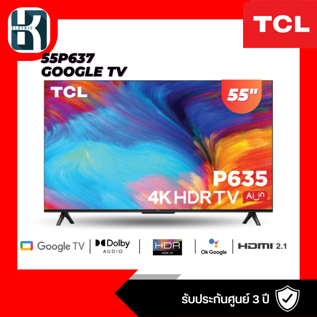 แอลอีดีทีวี 55 นิ้ว TCL (4K, Google TV) 55P635