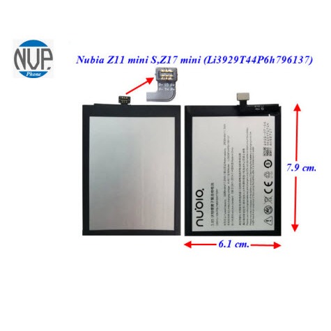 แบตเตอรี่ ZTE Nubia Z11 mini S,Z17 mini,NX549J,NX569h (Li3929T44P6h796137) 6.1x7.9 cm. 3000 mAh.