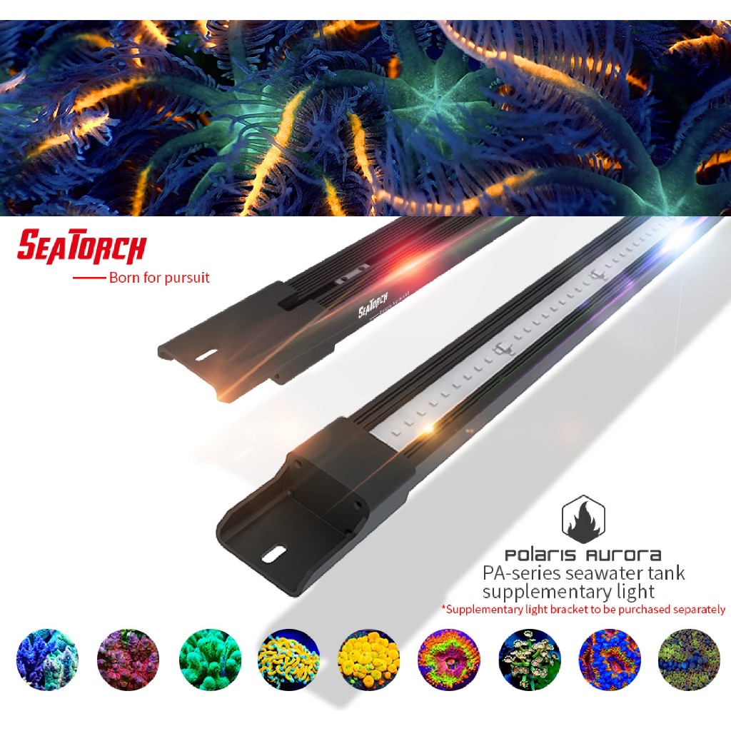 Seatorch PA Series ไฟบาร์ ไฟเสริม ตู้ปะการัง LPS/SPS