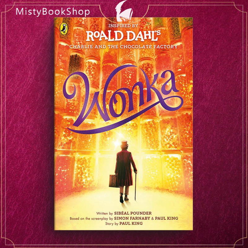 [พร้อมส่ง] นิยาย Wonka / วองก้า / Willy Wonka / The chocolate factory / by Roald Dahl / นิยายภาษาอัง
