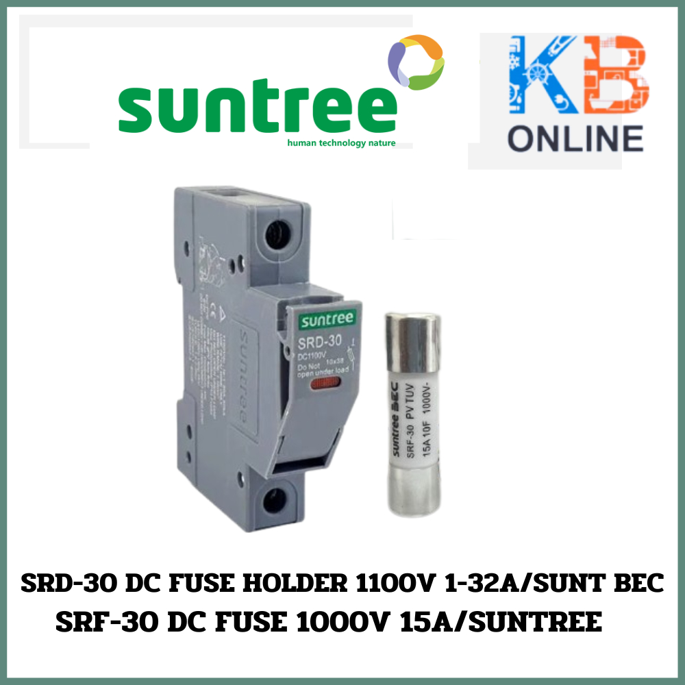 SUNTREE  SRD-30 DC 10x38 บล็อกฟิวส์ 1100VDC 1-32A + SRF-30 ฟิวส์ DC FUSE 1000V 15A/SUNTREE ของแท้