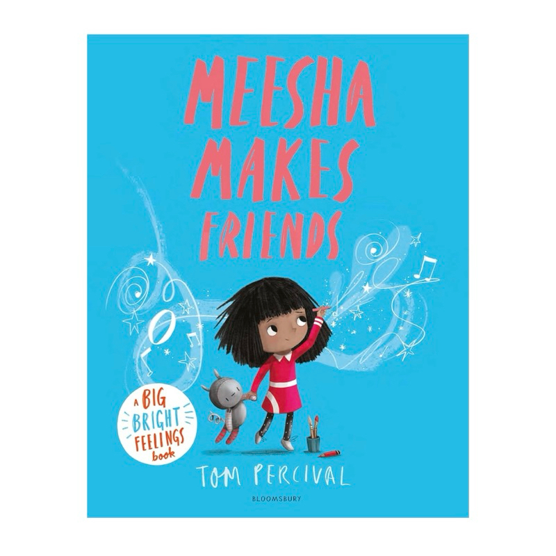 Meesha Makes Friends: A Big Bright Feelings Book