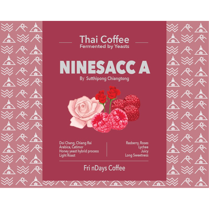 เมล็ดกาแฟ Ninesacc A (Thailand) 100g  คั่วอ่อน (Rasberry,Roses,Lychee,Juicy Long Sweetness)