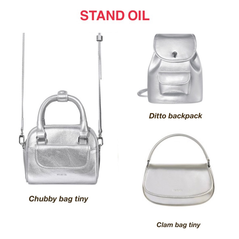 ของแท้/พร้อมส่ง✨ กระเป๋า standoil รุ่น chubby bag tiny / clam bag tiny / ditto backpack สี silver