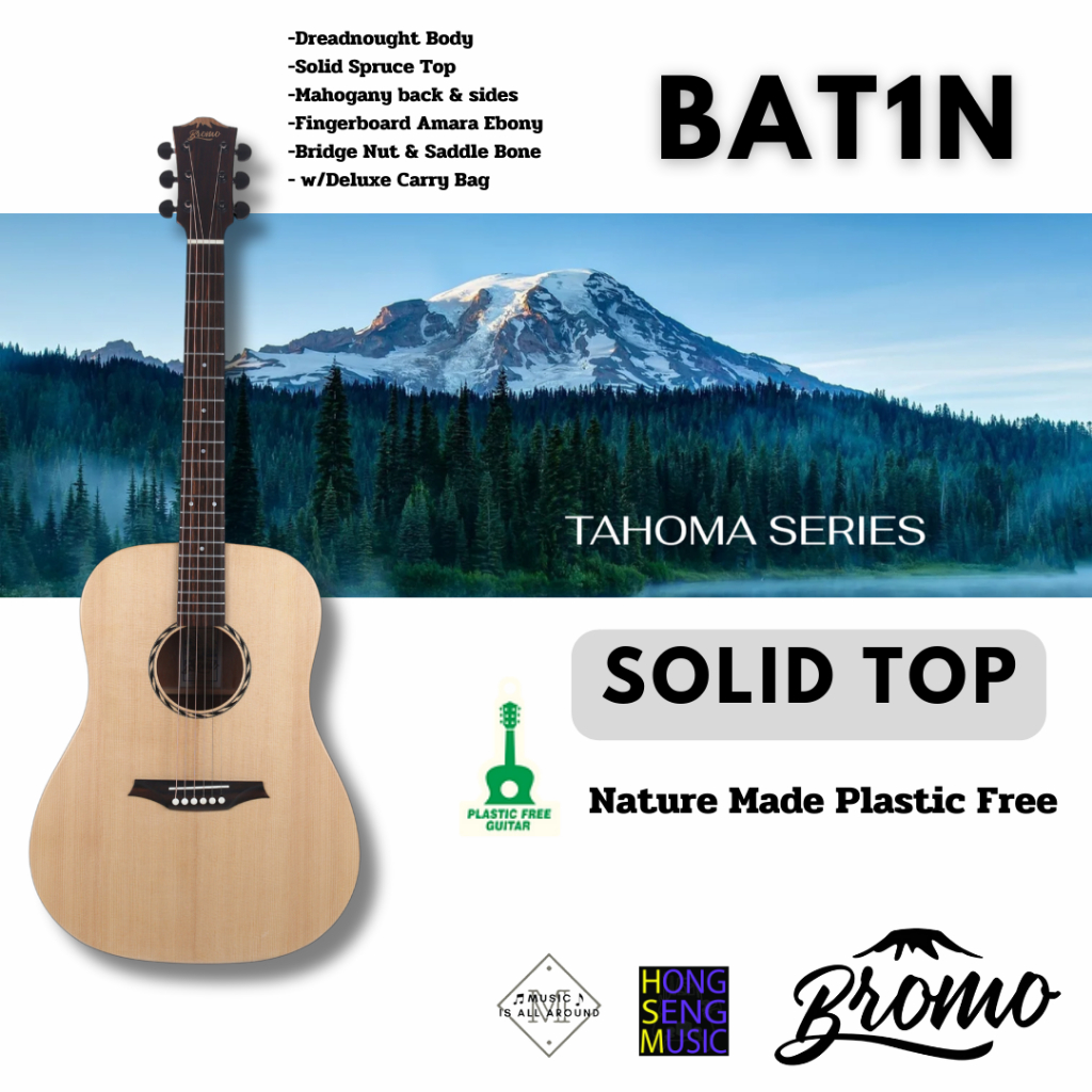 กีต้าร์โปร่ง Bromo Guitars - TAHOMA SERIES (Solid Top) Model # BAT1N (Nature Made Plastic Free)