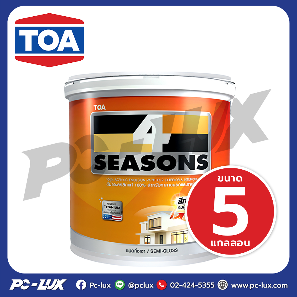 TOA  4 Seasons  สีน้ำกึ่งเงา ภายนอก  ขนาด 5 แกลลอน
