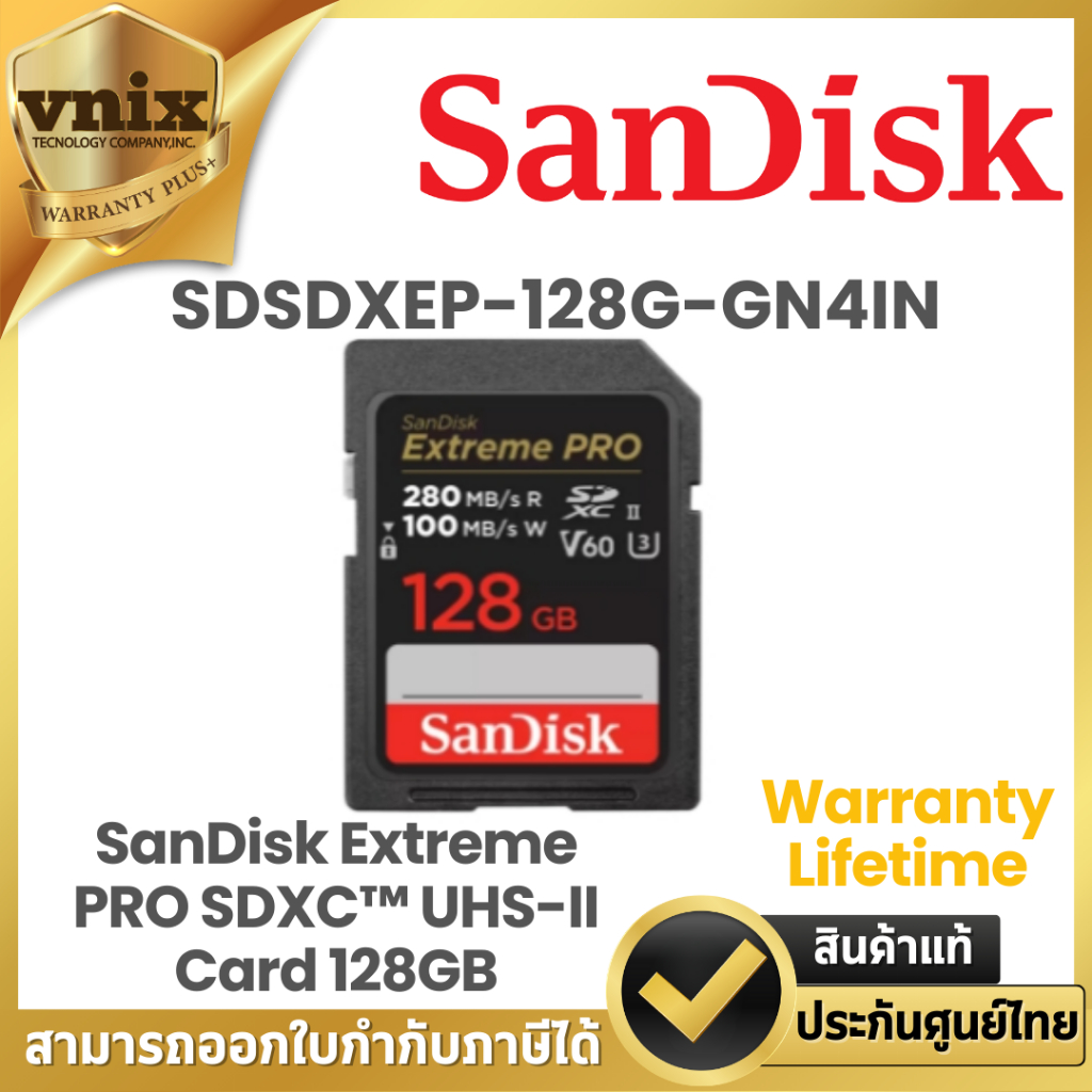Sandisk SDSDXEP-128G-GN4IN การ์ด SD SanDisk Extreme PRO SDXC™ UHS-II Card 128GB R280MB/s , W100MB/s Lifetime
