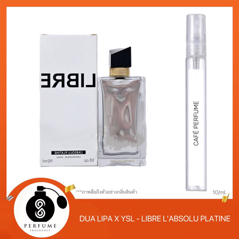 น้ำหอมกลิ่น Dua Lipa XYSL - Libree Absolute Platinum 10ml