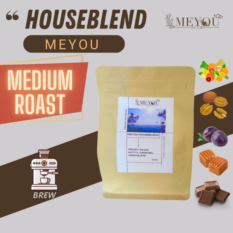 MEYOU HOUSEBLEND เมล็ดกาแฟคั่วกลาง